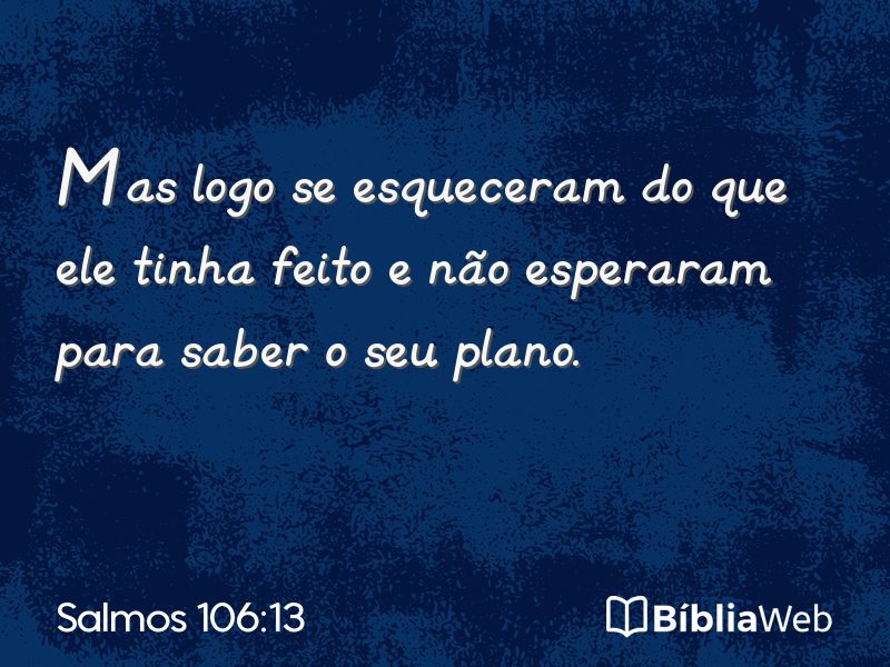 Salmos 106:13 em imagem para compartilhar