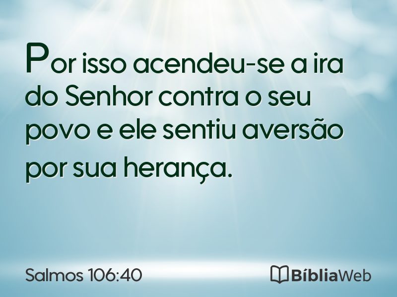 Salmos 106:40 em imagem para compartilhar