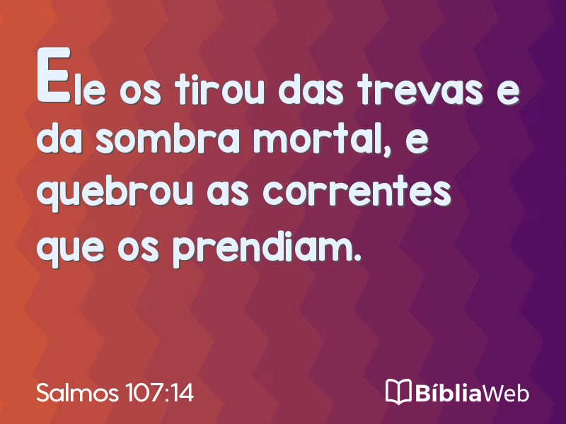Salmos 107:14 em imagem para compartilhar