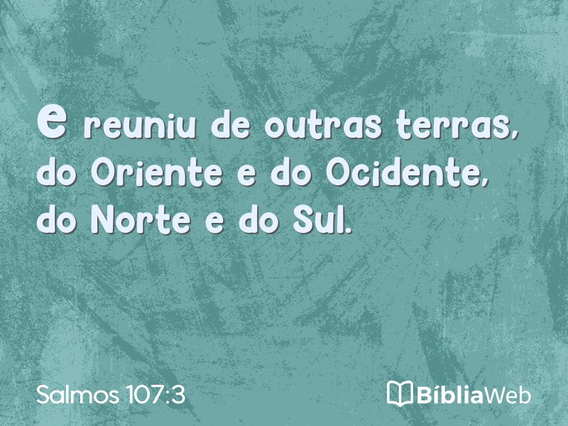Salmos 107:3 em imagem para compartilhar