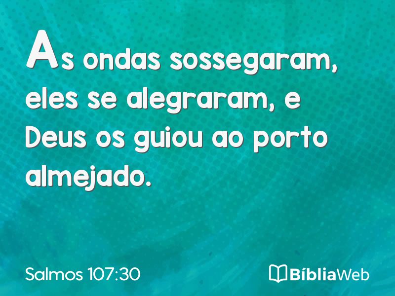 Salmos 107:30 em imagem para compartilhar