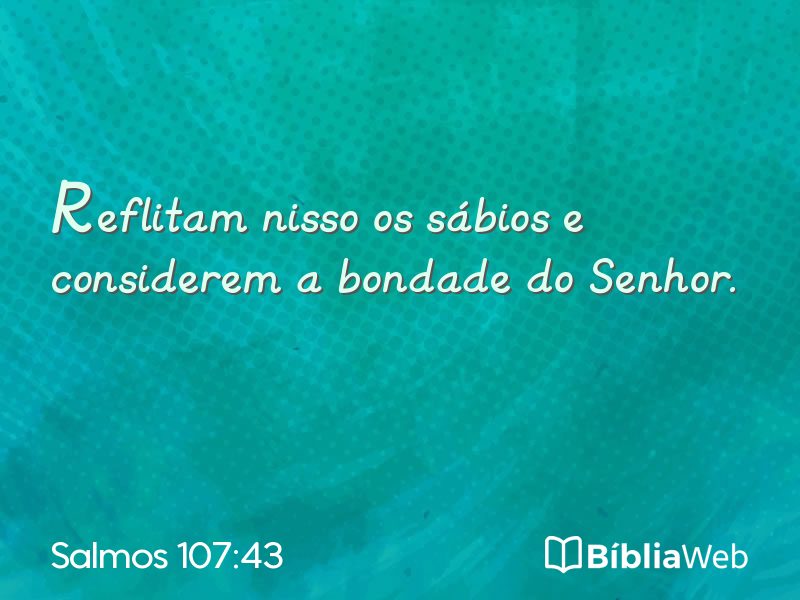 Salmos 107:43 em imagem para compartilhar