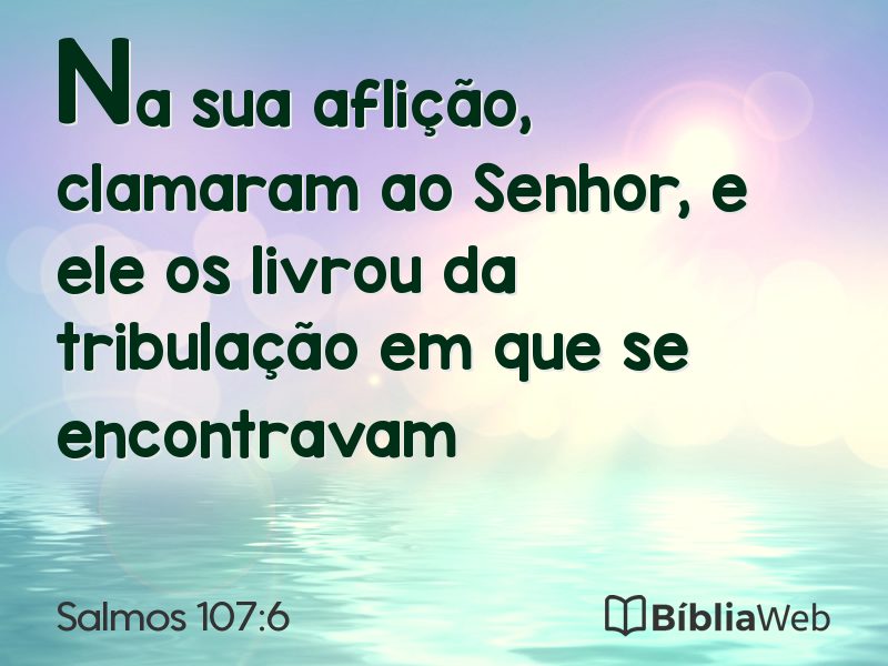 Salmos 107:6 em imagem para compartilhar