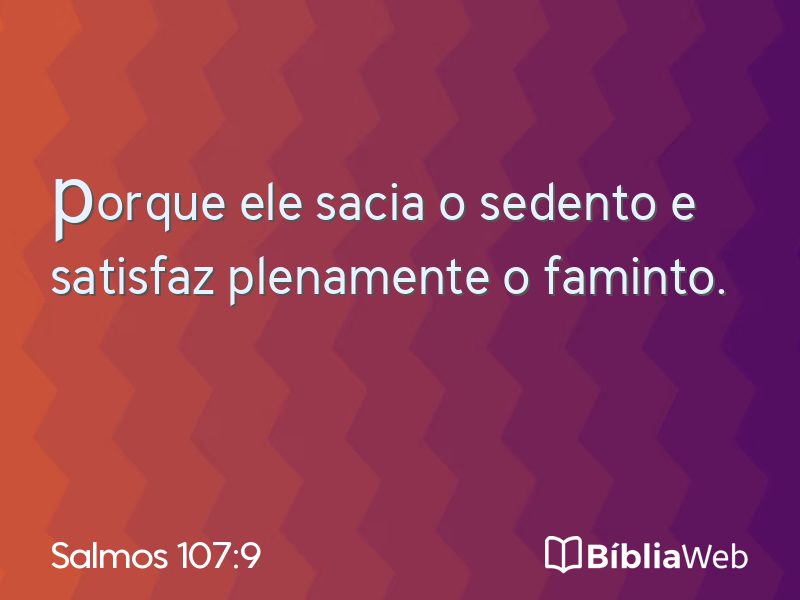 Salmos 107:9 em imagem para compartilhar