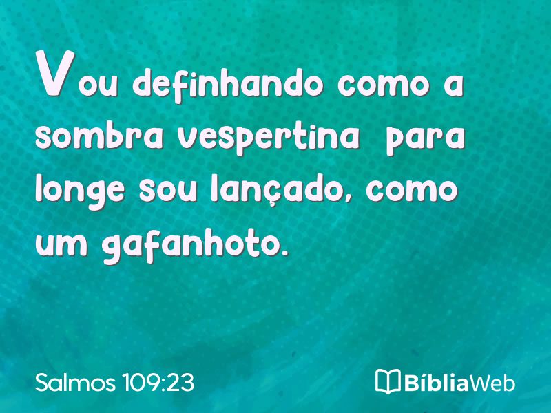 Salmos 109:23 em imagem para compartilhar