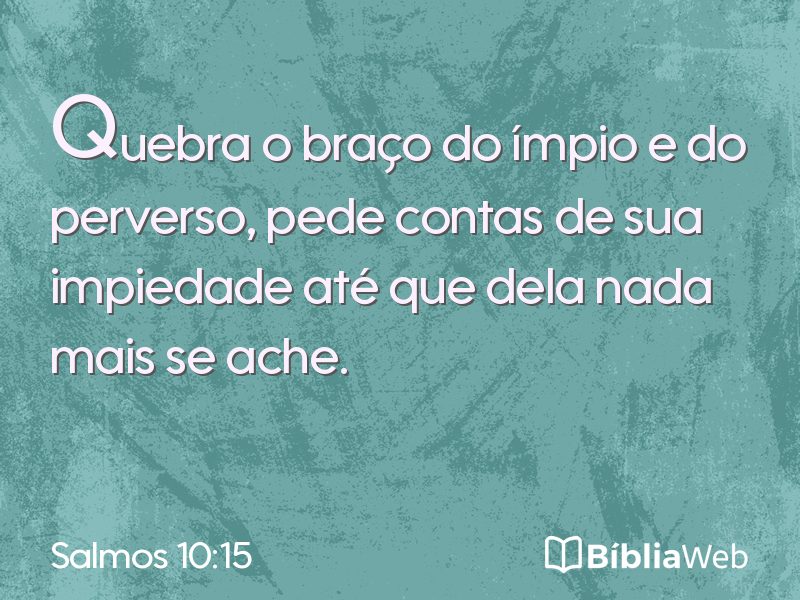Salmos 10:15 em imagem para compartilhar