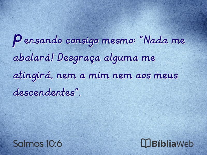 Salmos 10:6 em imagem para compartilhar