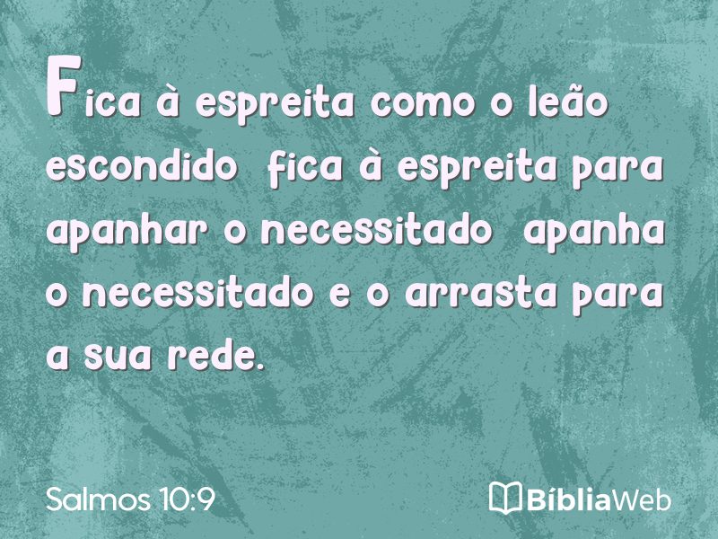 Salmos 10:9 em imagem para compartilhar