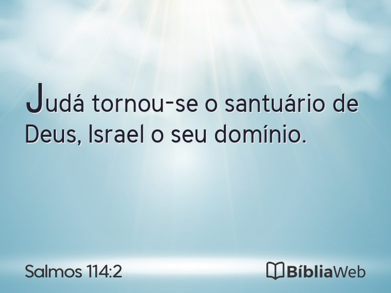 Salmos 114:2 em imagem para compartilhar