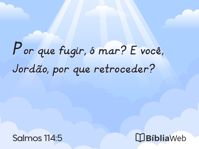 Salmos 114:5 em imagem para compartilhar