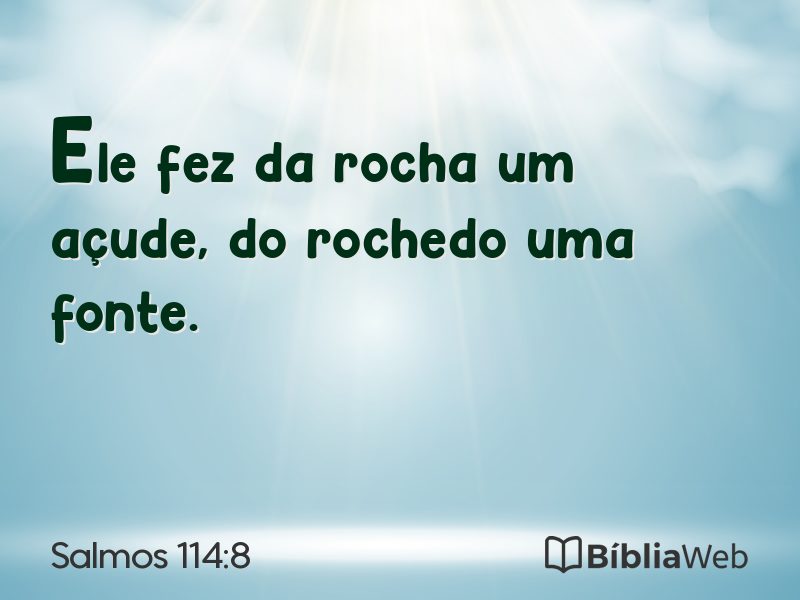 Salmos 114:8 em imagem para compartilhar
