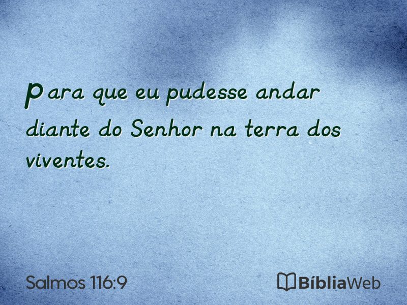 Salmos 116:9 em imagem para compartilhar