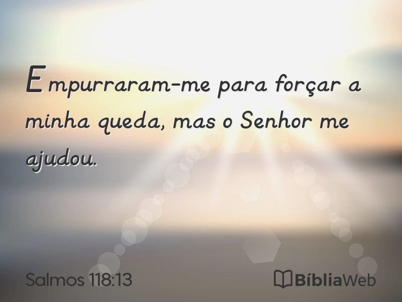 Salmos 118:13 em imagem para compartilhar