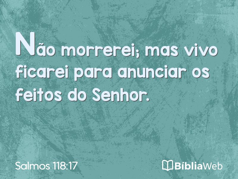 Salmos 118:17 em imagem para compartilhar