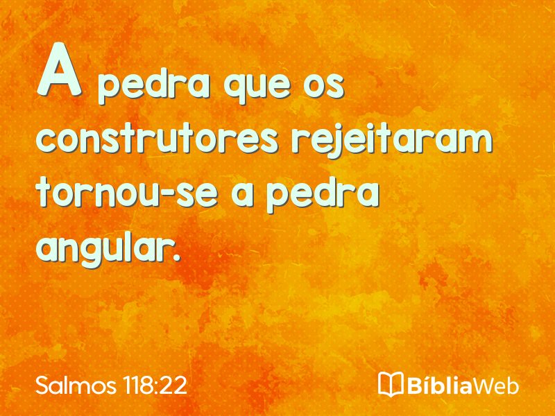 Salmos 118:22 em imagem para compartilhar
