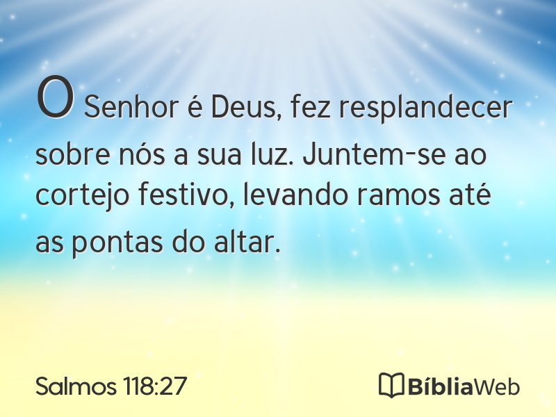 Salmos 118:27 em imagem para compartilhar