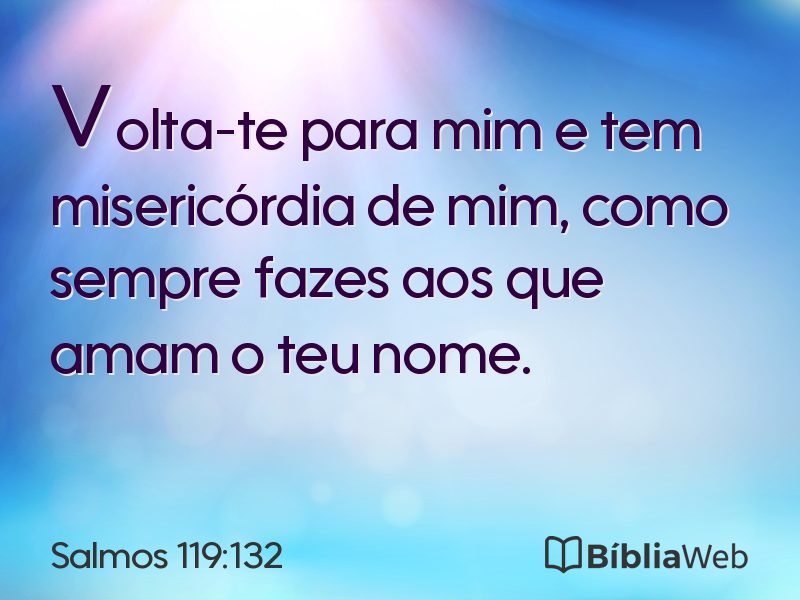 Salmos 119:132 em imagem para compartilhar