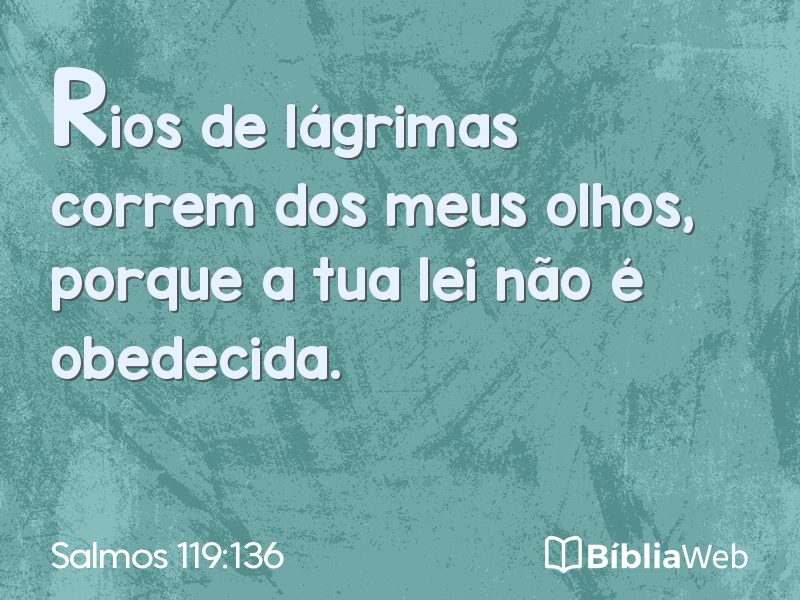 Salmos 119:136 em imagem para compartilhar