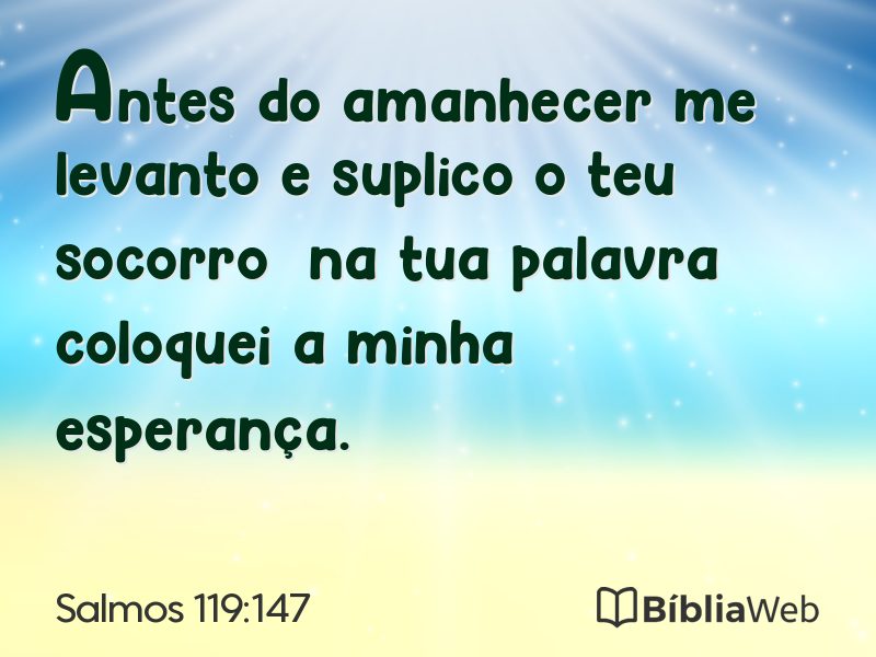 Salmos 119:147 em imagem para compartilhar