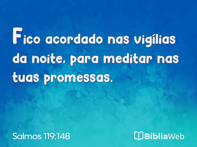 Salmos 119:148 em imagem para compartilhar