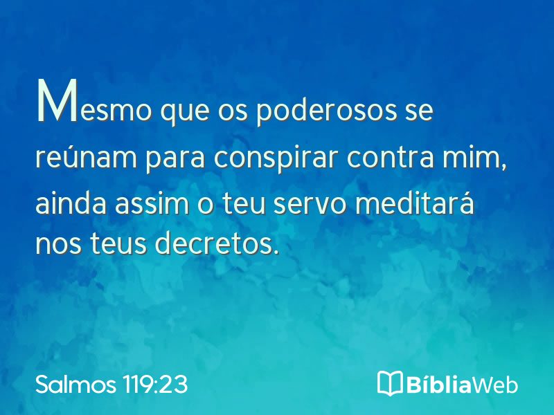 Salmos 119:23 em imagem para compartilhar