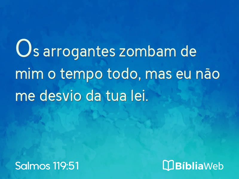 Salmos 119:51 em imagem para compartilhar