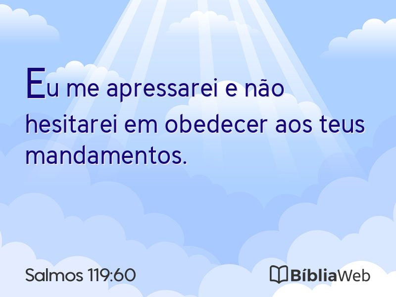Salmos 119:60 em imagem para compartilhar
