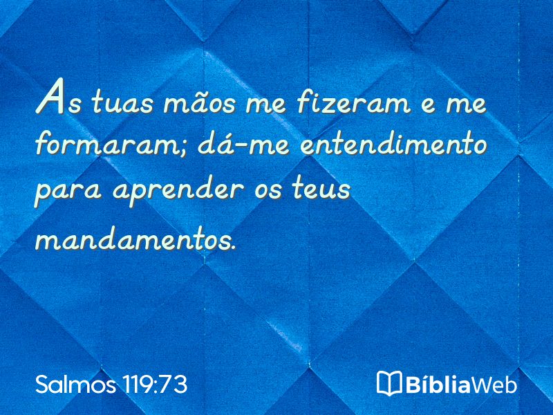 Salmos 119:73 em imagem para compartilhar