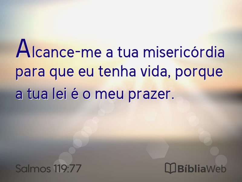 Salmos 119:77 em imagem para compartilhar