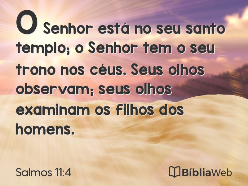 Salmos 11:4 em imagem para compartilhar