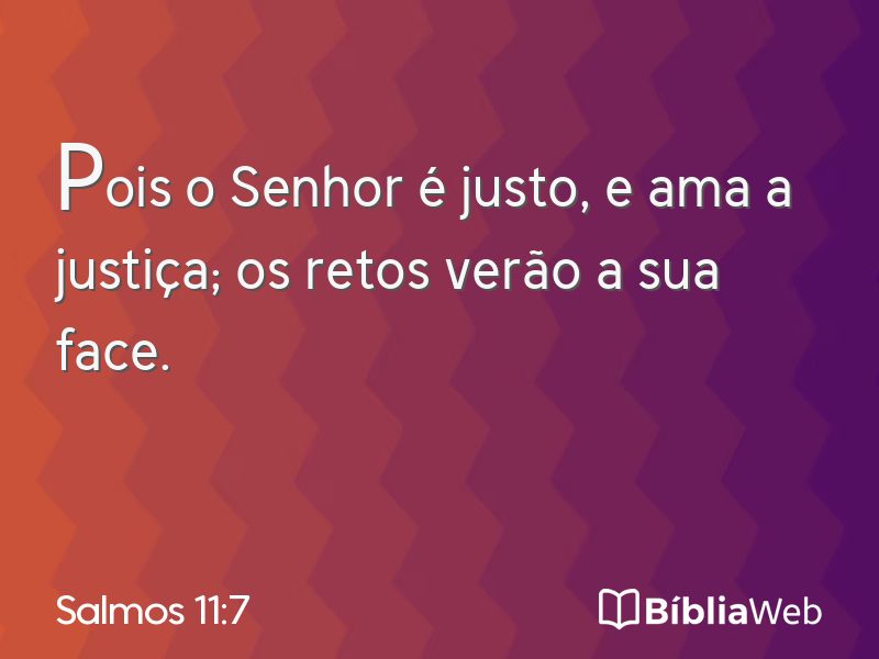 Salmos 11:7 em imagem para compartilhar