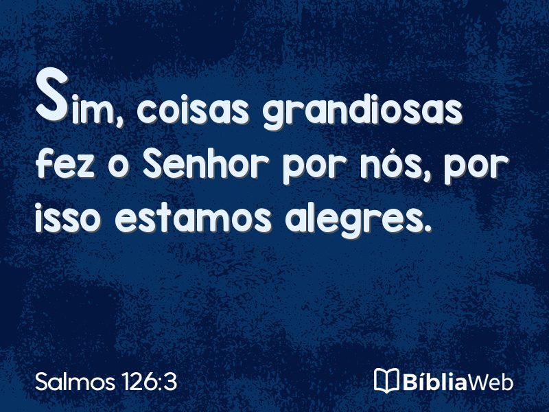 Salmos 126:3 em imagem para compartilhar