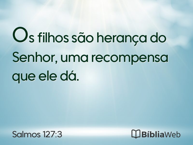 Salmos 127:3 em imagem para compartilhar