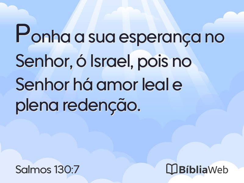 Salmos 130:7 em imagem para compartilhar