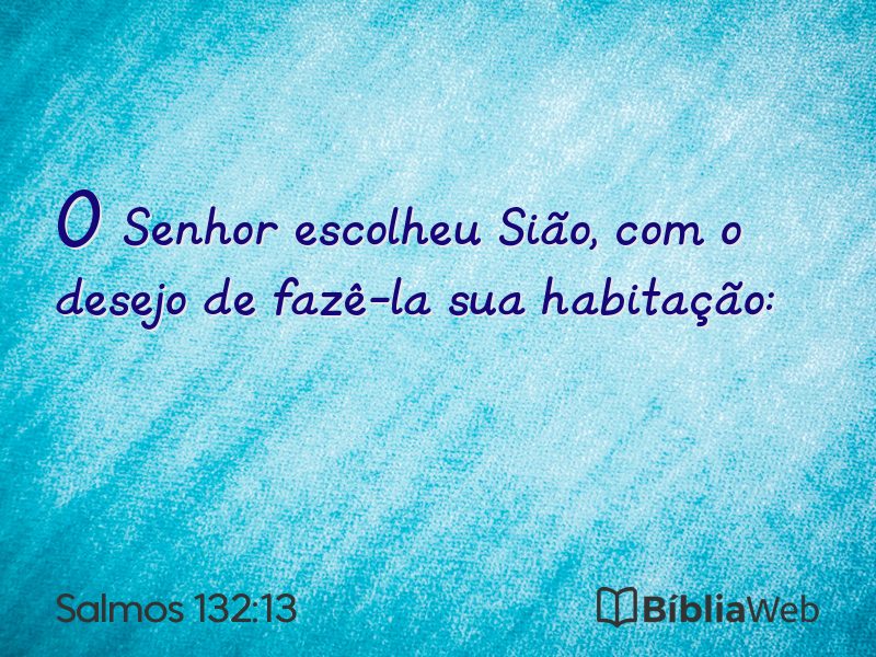 Salmos 132:13 em imagem para compartilhar