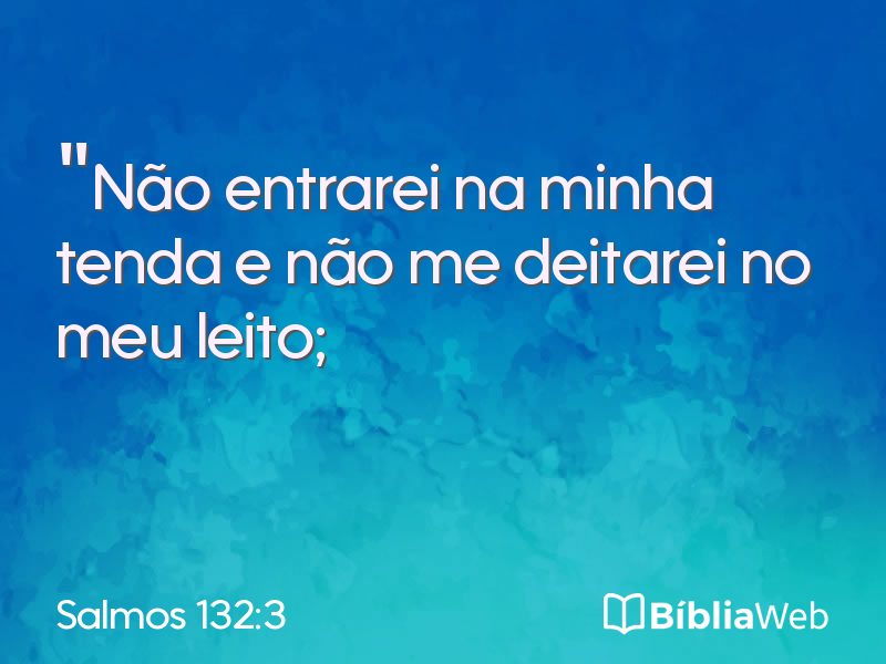 Salmos 132:3 em imagem para compartilhar