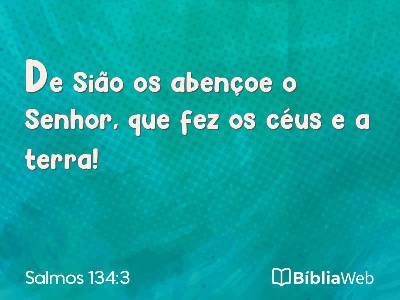 Salmos 134:3 em imagem para compartilhar