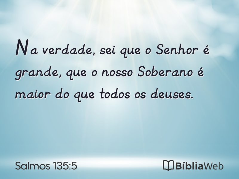 Salmos 135:5 em imagem para compartilhar