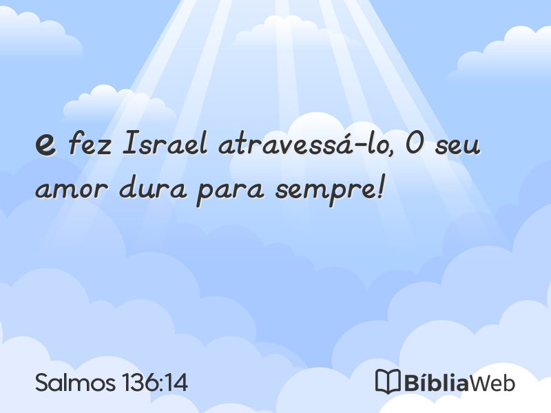 Salmos 136:14 em imagem para compartilhar