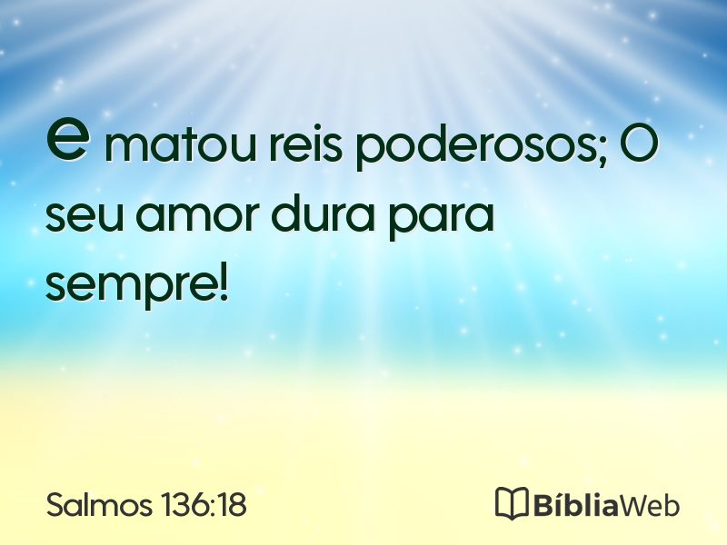 Salmos 136:18 em imagem para compartilhar