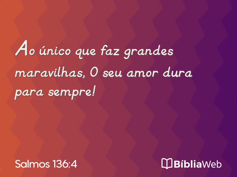 Salmos 136:4 em imagem para compartilhar