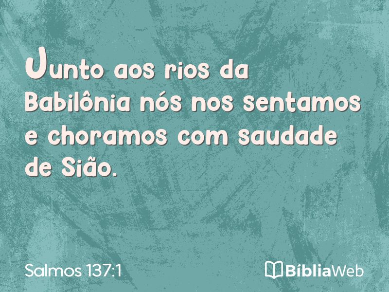 Salmos 137:1 em imagem para compartilhar