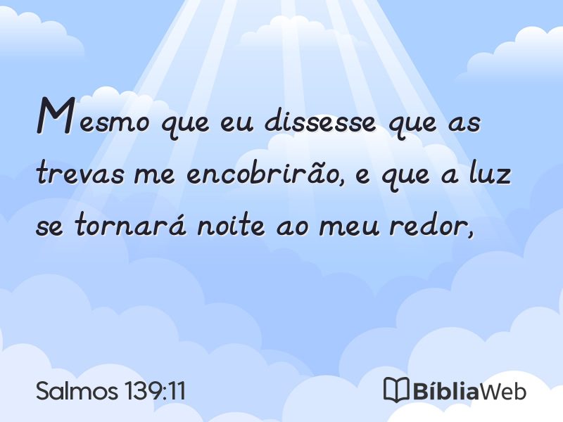 Salmos 139:11 em imagem para compartilhar