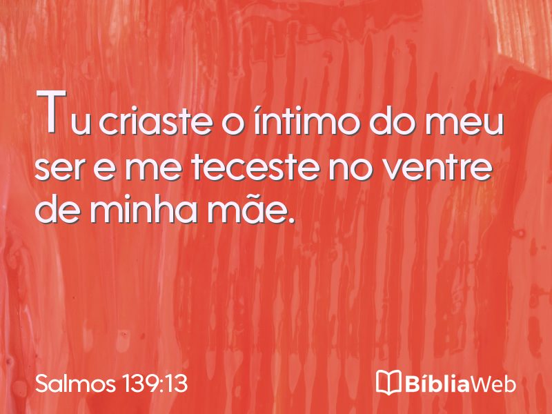 Salmos 139:13 em imagem para compartilhar