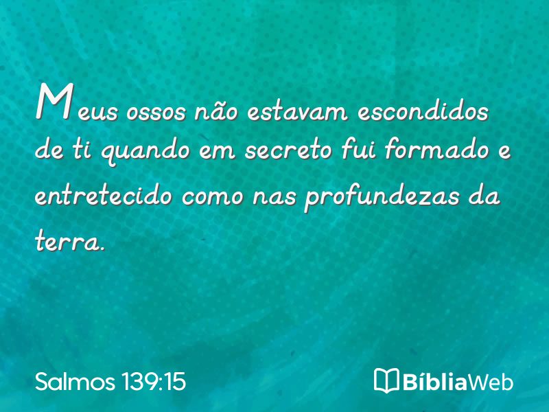 Salmos 139:15 em imagem para compartilhar