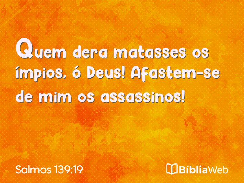 Salmos 139:19 em imagem para compartilhar