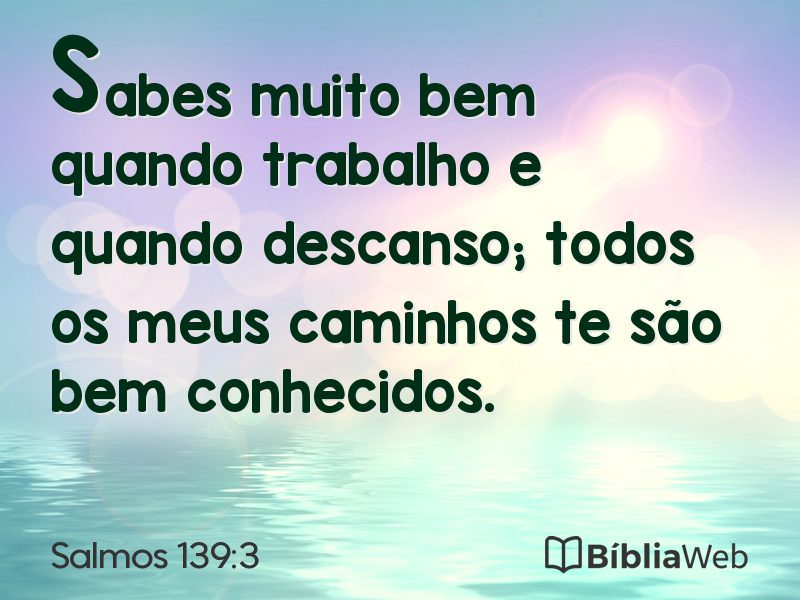 Salmos 139:3 em imagem para compartilhar
