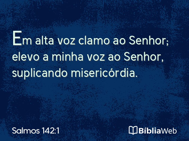 Salmos 142:1 em imagem para compartilhar