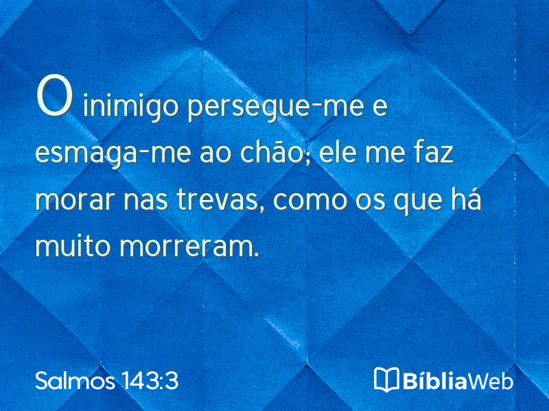 Salmos 143:3 em imagem para compartilhar