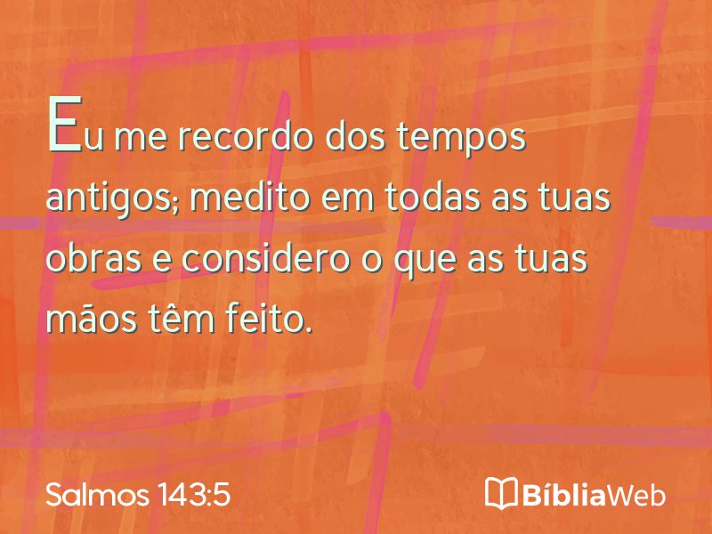 Salmos 143:5 em imagem para compartilhar